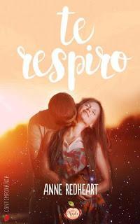 Reseña: Anne Redheart – Te respiro