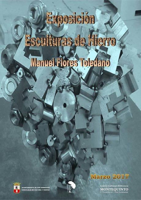 Exposición de esculturas de hierro – Manuel Flores Toledano