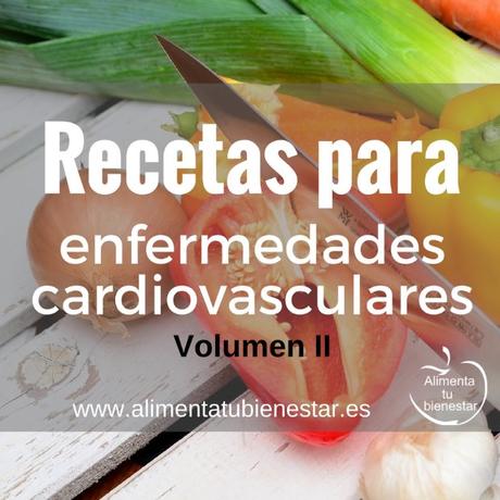 6 recetas para enfermedades cardiovasculares
