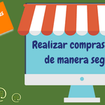 Consejos para realizar compras seguras en Internet