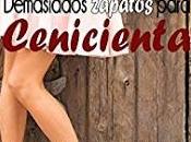 Demasiados zapatos para cenicienta