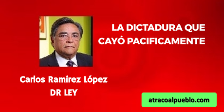 LA DICTADURA QUE CAYÓ PACÍFICAMENTE