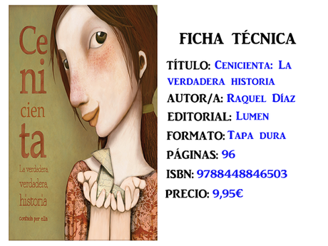 Reseña: La Cenicienta: La verdadera historia, de Raquel Díaz Reseña: La Cenicienta: La verdadera historia, de Raquel Díaz