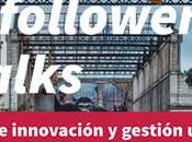 Cityfollowers Talks: Jornadas Innovación Gestión Urbana