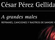 tres: grandes males" César Pérez Gellida