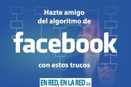 algoritmo facebook trucos