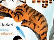 "Nunca hagas cosquillas tigre" Pamela Butchart. Ilustraciones Marc Boutavant