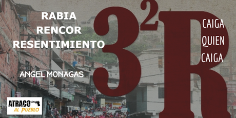 tres rabia, rencor, resentimiento