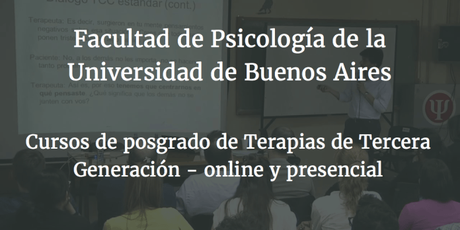 Cursos de posgrado en Terapias de Tercera Generación de la Universidad de Buenos Aires