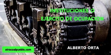 INSTITUCIONES O EJERCITO DE OCUPACION