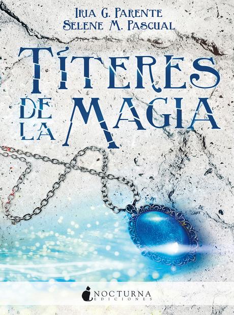 Reseña 236. Títeres de la magia de Iria G. Parente y Selene M. Pascual