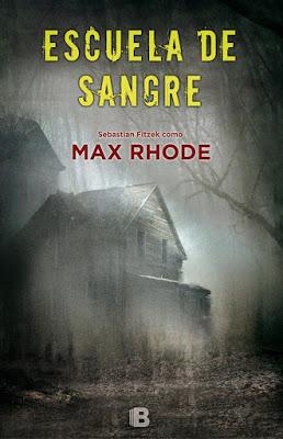Escuela de sangre - Max Rhode