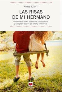 Las risas de mi hermano - Anne Icart