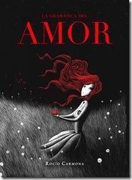 La gramática del amor ~ Rocío Carmona