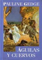 Pauline Gedge - Aguilas y cuervos