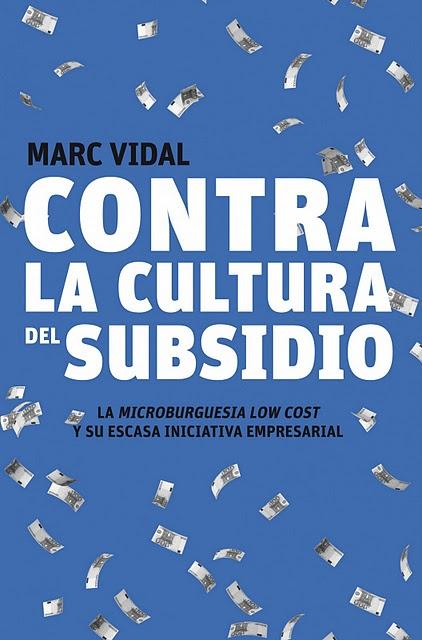 Lectura: Contra la cultura del subsidio