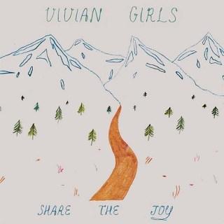Vivian Girls – Share to Joy