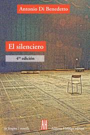 El silenciero, por Antonio Di Benedetto