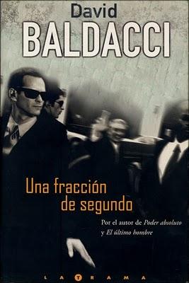 UNA FRACCIÓN DE SEGUNDO - DAVID BALDACCI