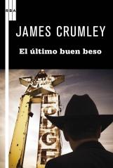 El último buen beso de James Crumley