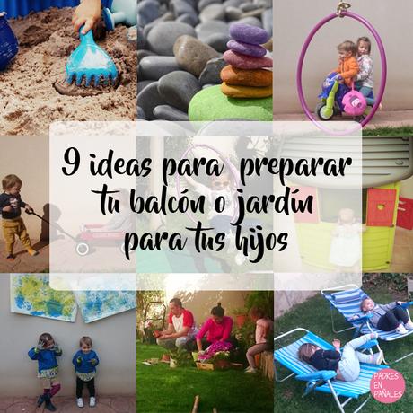 9 Ideas para preparar tu balcón o jardín para que lo disfruten vuestros hijos