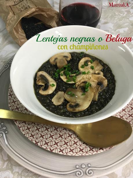 Lentejas Negras O Beluga Con Champiñones