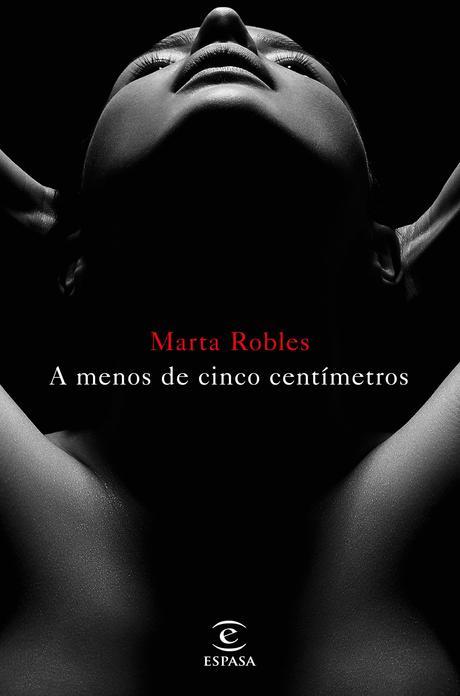 A menos de cinco centímetros, de Marta Robles
