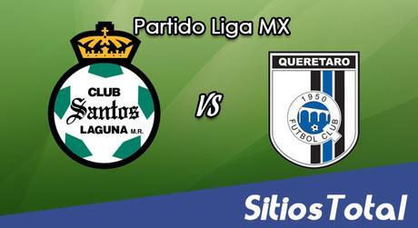 Ver Santos vs Querétaro en Vivo – Online, Por TV, Radio en Linea, MxM – Clausura 2017 – Liga MX