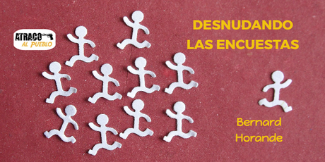 DESNUDANDO LAS ENCUESTAS