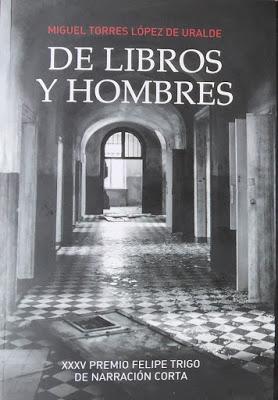 DE LIBRO Y HOMBRESAutor: Miguel Torres López de Uralde.Ed...