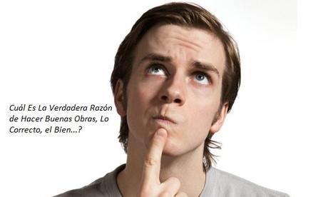 Cuál Es La Verdadera Razón de Hacer Lo Correcto?