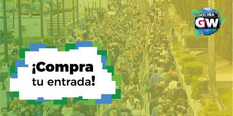 Ya podéis comprar las entradas para la Barcelona Games Wold, pase de tres días y sorteo