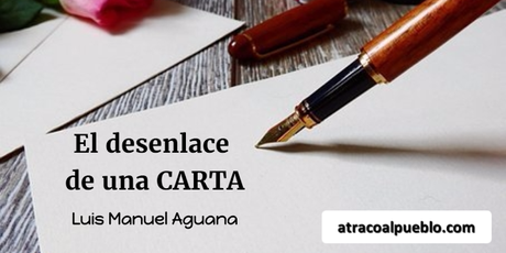 EL DESENLACE DE UNA CARTA