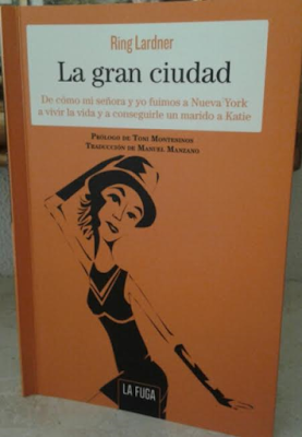 'La gran ciudad', de Ring Lardner