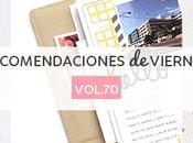 Recomendaciones viernes Vol.70