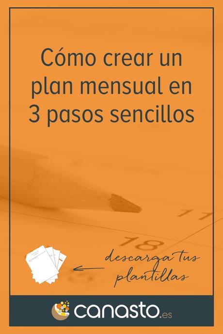 Cómo crear un plan mensual en 3 pasos sencillos