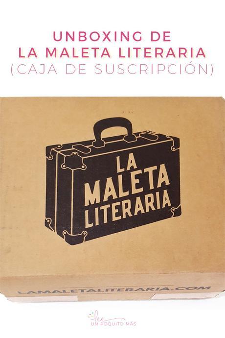 Unboxing de La Maleta Literaria