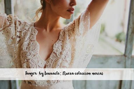 tanger la nueva coleccion novia immacle