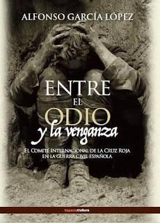 ‘Entre el odio y la venganza’, un libro para quienes disfrutan conociendo la historia de España