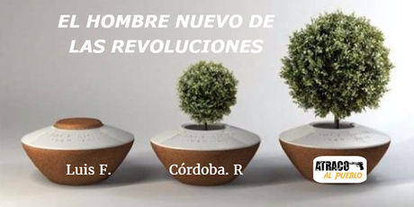 EL HOMBRE NUEVO DE LAS REVOLUCIONES