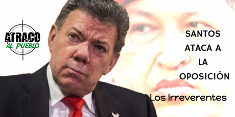 SANTOS ATACA A LA OPOSICIÓN