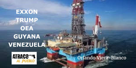 TILLERSON, TRUMP, OEA, GUYANA Y VENEZUELA