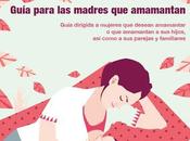 Nueva guía lactancia materna actualizada 2017