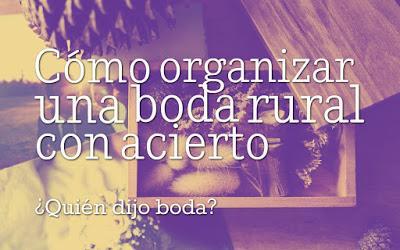 Cómo organizar una boda rural con acierto