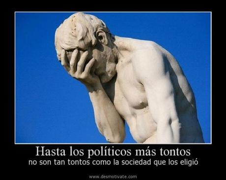 Cómo eliminar a los tontos, ineptos, mediocres y canallas de la política