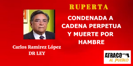 RUPERTA: CONDENADA A CADENA PERPETUA Y MUERTE POR HAMBRE