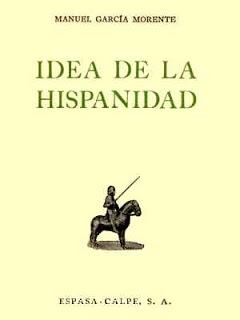 Manuel García Morente: Idea de la Hispanidad