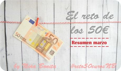 Reto de los 50€ - Resumen de marzo