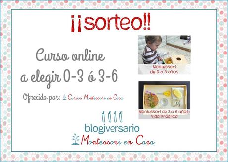 Sorteo curso online Montessori 0-3 ó 3-6 a elegir (4º blogiversario Montessori en Casa)