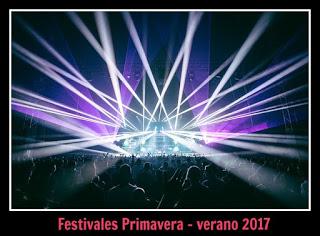 Festivales Primavera - verano 2017